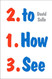 How to See