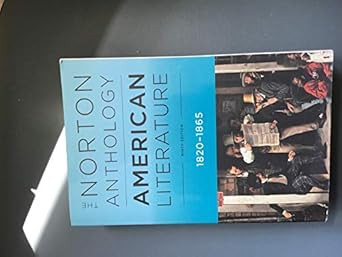 The Norton Anthology of American Literature The Norton Anthology of American Literature