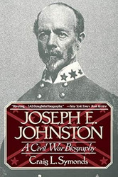 Joseph E. Johnston: A Civil War Biography