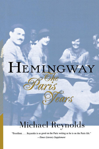 Hemingway: The Paris Years