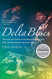 Delta Blues: The Life and Times of the Mississippi Masters Who
