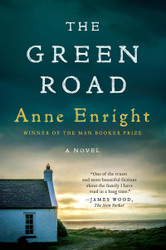 The Green Road: A Novel