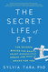 The Secret Life of Fat