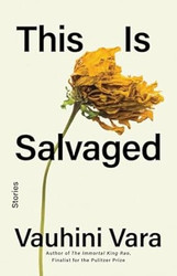 This Is Salvaged: Stories