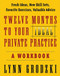 Twelve Months To Your Ideal Private Practice: A Workbook