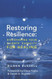Restoring Resilience