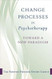 Change in Psychotherapy: A Unifying Paradigm