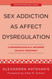 Sex Addiction as Affect Dysregulation