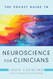 The Pocket Guide to Neuroscience for Clinicians