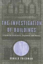 The Investigation of Buildings