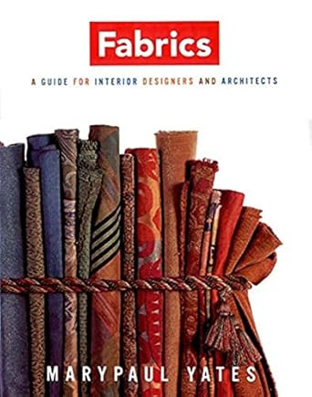 Fabrics: A Guide for Interior Designers and Architects