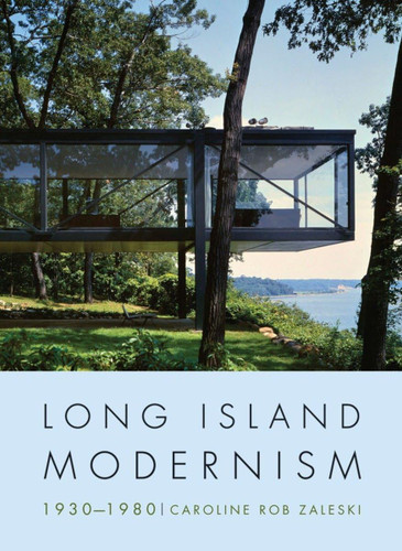 Long Island Modernism 1930û1980