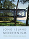 Long Island Modernism 1930û1980