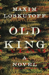 Old King: A Novel
