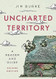 Uncharted Territory