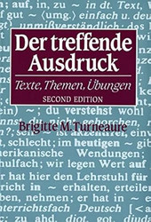 Der treffende Ausdruck: Texte Themen Ubungen