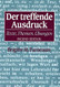 Der treffende Ausdruck: Texte Themen Ubungen
