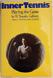 Inner Tennis Playing the Game