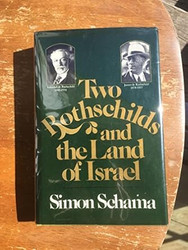 Two Rothschilds and the Land of Israel