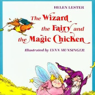The Wizard the Fairy and the Magic Chicken