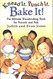 Knead It Punch It Bake It! The Ultimate Breadmaking Book