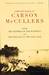 Collected Stories of Carson McCullers including The Member of