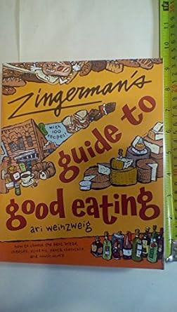 Zingerman's Guide to Good Eating
