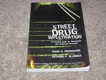 Street Drug Investigation Street Drug Investigation