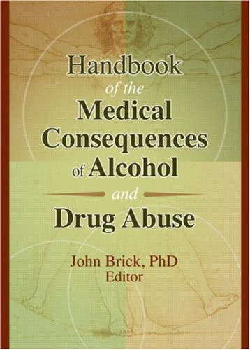 Handbook Of The Medical Consequences Of Alcohol And Drug Abuse