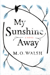My Sunshine Away