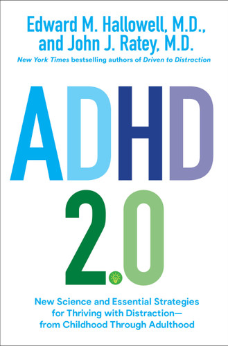 ADHD 2.0: New Science and Essential Strategies for Thriving with