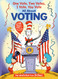 One Vote Two Votes I Vote You Vote