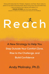 Reach: A New Strategy to Help You Step Outside Your Comfort