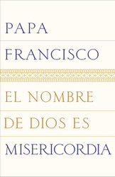 El nombre de Dios es misericordia