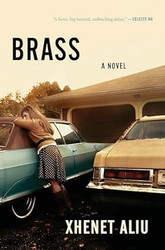 Brass: A Novel