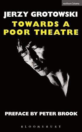TOWARDS A POOR THEATRE