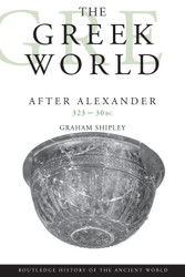 The Greek World After Alexander 323-30 BC