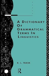 A Dictionary of Grammatical Terms in Linguistics