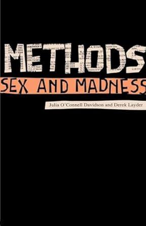 Methods Sex and Madness