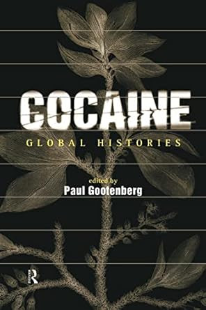 Cocaine: Global Histories