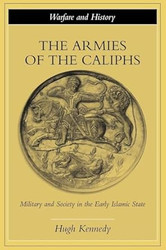 The Armies of the Caliphs