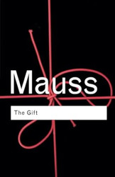 The Gift: The Form and Reason for Exchange in Archaic Societies