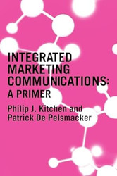 A Primer for Integrated Marketing Communications
