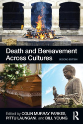 Death and Bereavement Across Cultures: Second edition