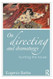 On Directing and Dramaturgy