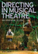 Directing in Musical Theatre
