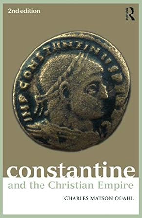 Constantine and the Christian Empire