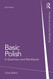 Basic Polish: A Grammar and Workbook