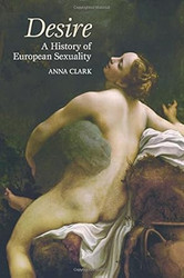 Desire: A History of European Sexuality