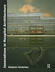 Innovations in Hospital Architecture